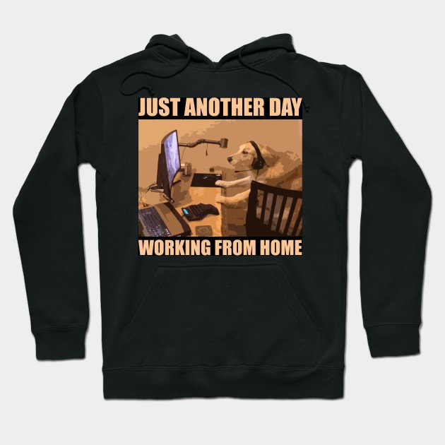 Just Another Day Working From Home Hoodie by One Paw Design